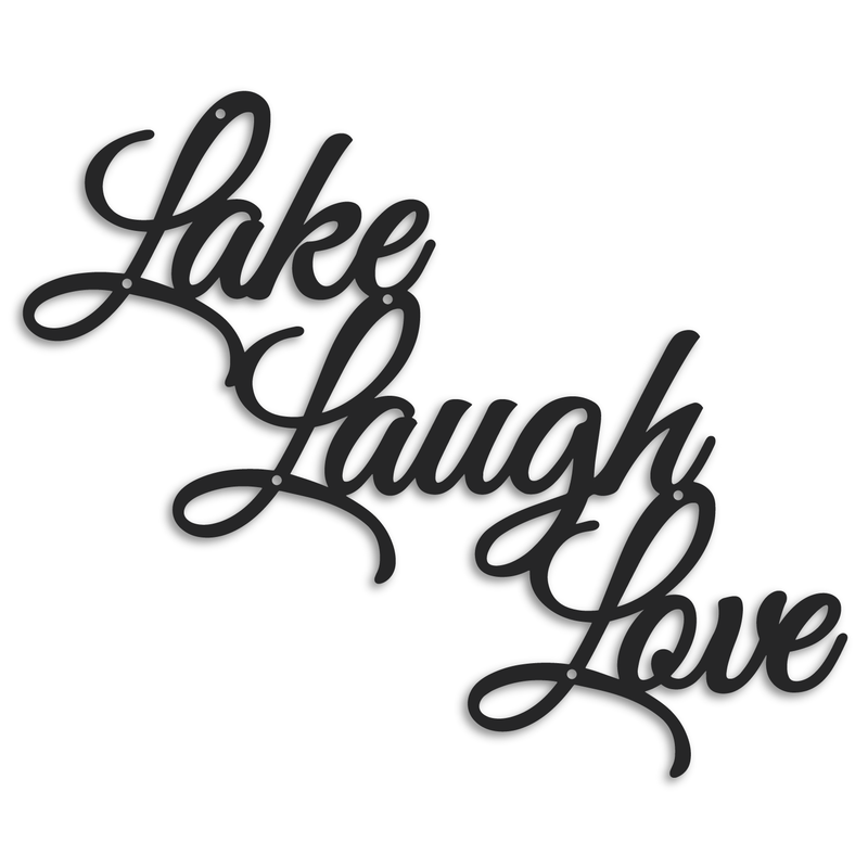 Lake Laugh Love Sign