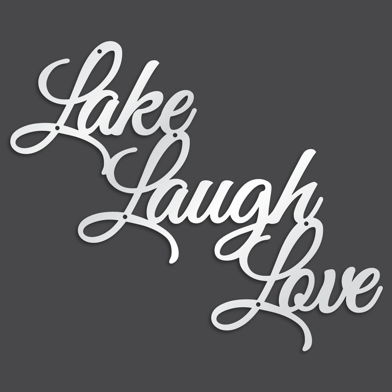 Lake Laugh Love Sign