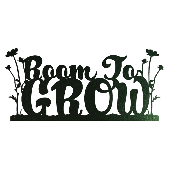 Room to Grow Garden Sign