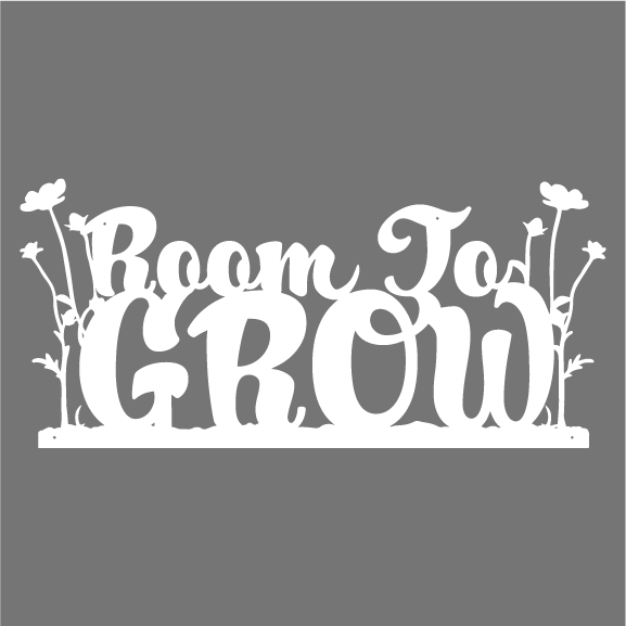 Room to Grow Garden Sign